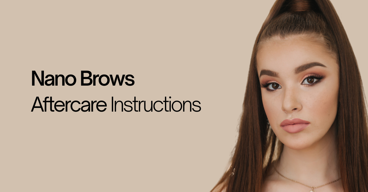 Nano Brows Aftercare Instructions